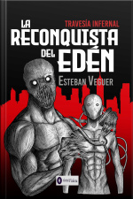 La Reconquista Del Edén
