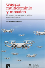 Guerra Multidominio Y Mosaico: El Nuevo Pensamiento Militar Estadounidense