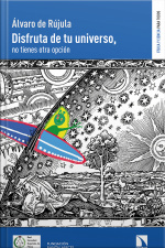 Disfruta De Tu Universo, No Tienes Otra Opción
