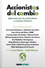Accionistas Del Cambio: ¡apuesta Por La Naturaleza Y Nuestro Futuro!