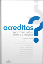 Acreditas? Conversas Sobre Deus E A Religião