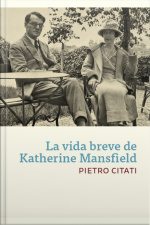 La Vida Breve De Katherine Mansfield