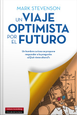 Un Viaje Optimista Por El Futuro