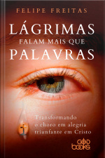 Lágrimas falam mais que palavras