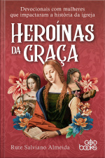 Heroínas da Graça