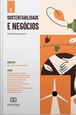 Sustentabilidade E Negócios: Coletânea De Práticas Responsáveis - Volume 2