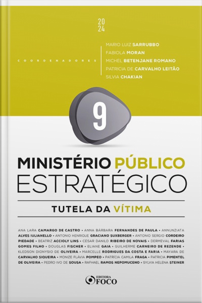 Ministério Público Estratégico - Tutela Da Vítima: Volume 09