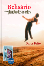 BELISÁRIO NO PLANETA DOS MORTOS