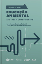 Coleção Caminhos Do Saber - Educação Ambiental: Anos Finais Do Ensino Fundamental