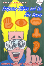 Professor Elibius And The 5 Senses