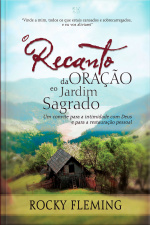O Recanto da Oração e o Jardim Sagrado