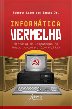 Informática Vermelha: História Da Computação Na União Soviética (1948-1991)
