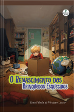 O Renascimento Dos Brinquedos Esquecidos