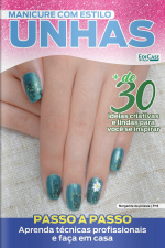 Manicure Com Estilo Ed. 66 - Ideias Criativas