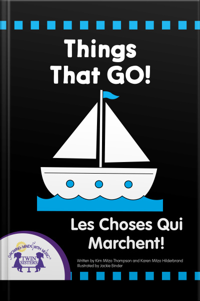 Things That Go! - Les Choses Qui Marchent!