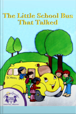 The Little School Bus That Talked