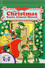 The Christmas Santa Almost Missed