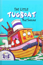 The Little Tugboat That Sneezed