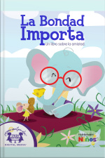 La Bondad Importa