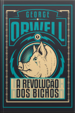 A Revolução dos Bichos - Edição de Luxo