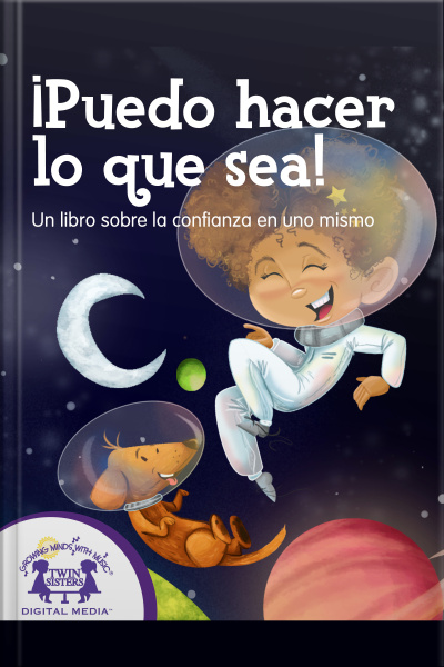 ¡puedo Hacer Lo Que Sea! Un Libro Sobre La Confianza En Uno Mismo