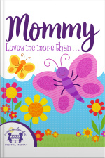 Mommy Loves Me More Than