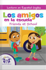 Los Amigos En La Escuela / Friends At School