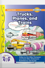 Trucks, Planes, And Trains