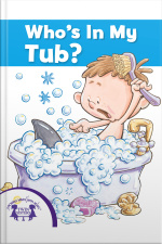 Whos In My Tub?