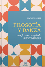 Filosofía Y Danza: Una Fenomenología De La Improvisación