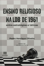 Ensino Religioso Na Ldb De 1961: Entre Estratégias E Táticas