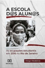 A Escola D@s Alun@s: As Ocupações Estudantis Em 2016 No Rio De Janeiro