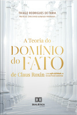 A Teoria Do Domínio Do Fato De Claus Roxin E Sua Aplicabilidade Ao Direito Penal Econômico
