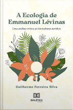 A Ecologia De Emmanuel Lévinas: Uma Análise Crítica Ao Formalismo Jurídico