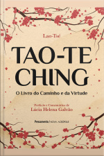 Tao-te Ching: O Livro Do Caminho E Da Virtude