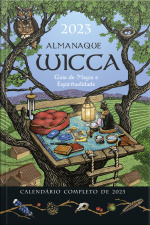 Almanaque Wicca 2023: Guia De Magia E Espiritualidade