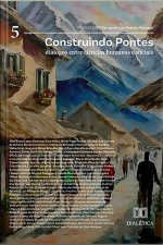 Construindo Pontes: Diálogos Entre Ciências Humanas E Sociais: – Volume 5
