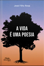 A Vida É Uma Poesia