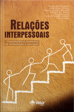 Relações Interpessoais: Concepções E Contextos De Intervenção E Avaliação