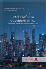Transparência Governamental: Uma Análise Da Interação Entre Dois Polos: Governo E O Povo