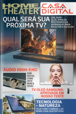 Home Theater e Casa Digital Ed. 337 - Qual será sua próxima TV?