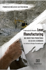 A Aplicação Da Filosofia Lean Manufacturing Nas Indústrias Produtoras De Gesso E Derivados No Sertão Do Araripe Pernambucano