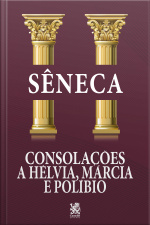 Consolações - A Helvia, Márcia e Políbio