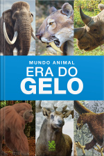Mundo Animal - Era do Gelo