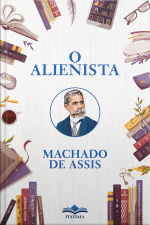O Alienista
