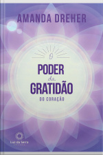 O Poder Da Gratidão Do Coração
