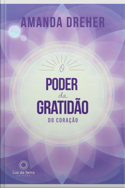 O Poder Da Gratidão Do Coração