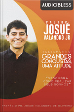 Grandes Conquistas, Uma Atitude