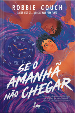 Se o amanhã não chegar