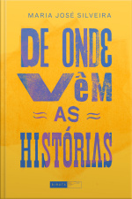 De onde vêm as histórias